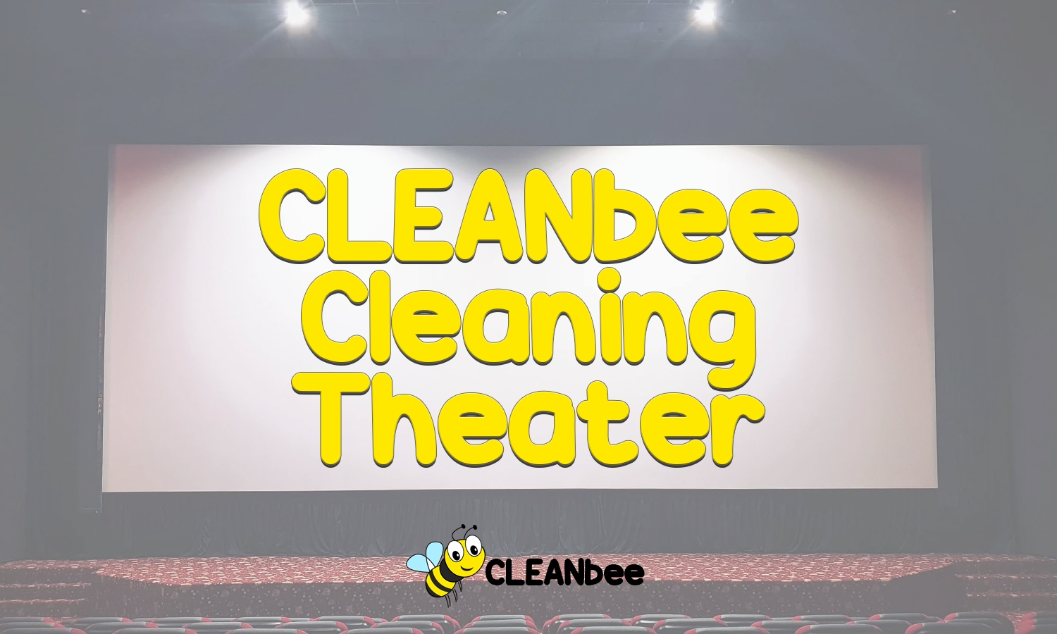 CLEANbee Cleaning Theater