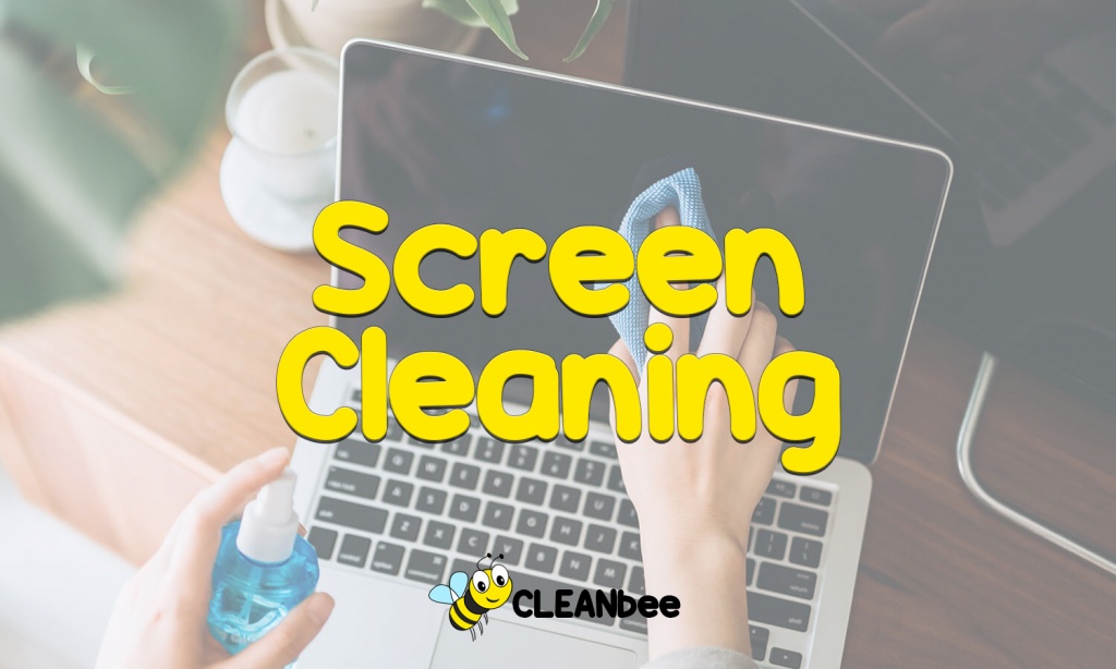 Screen Cleaning