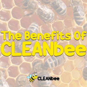 The Benefits Of CLEANbee!