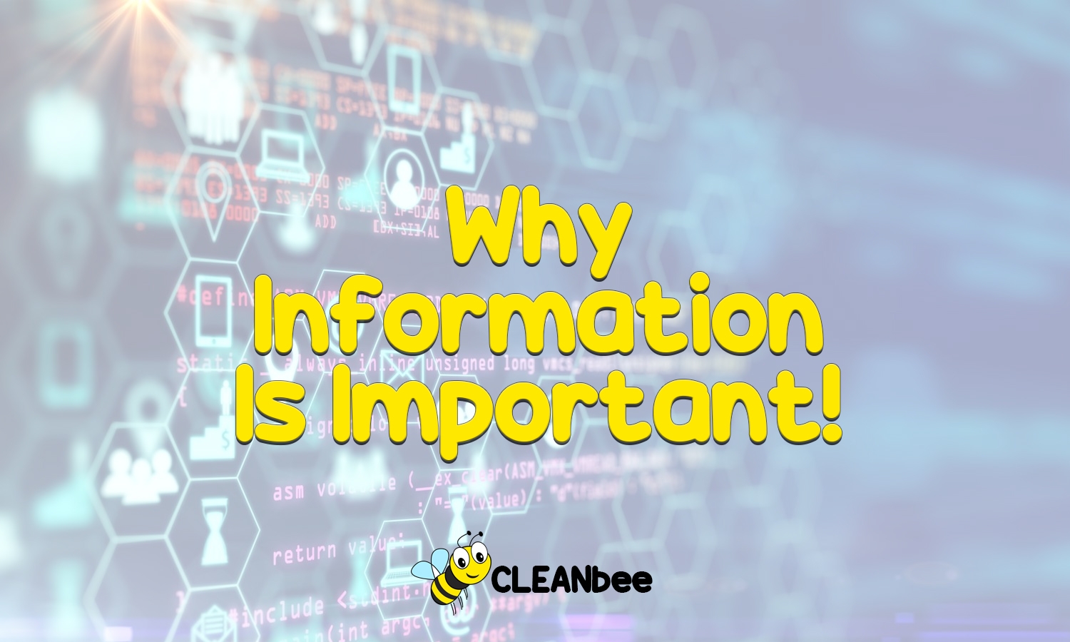 Why Information Is Important!