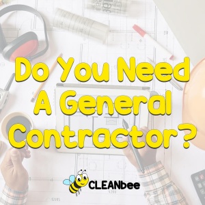 Do You Need A General Contractor?