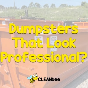 Dumpsters That Look Professional?