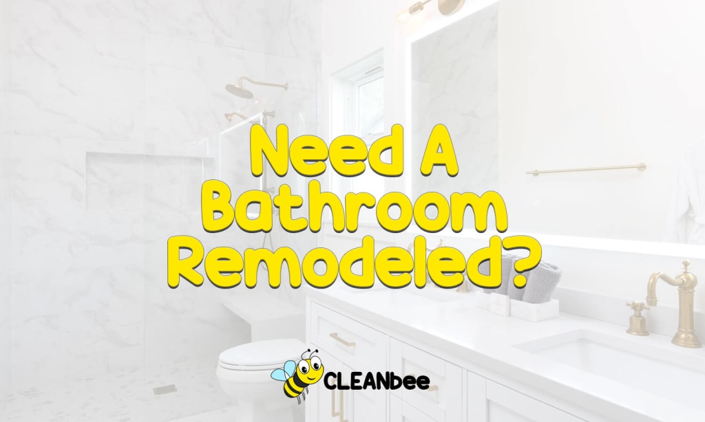 Need A Bathroom Remodeled?