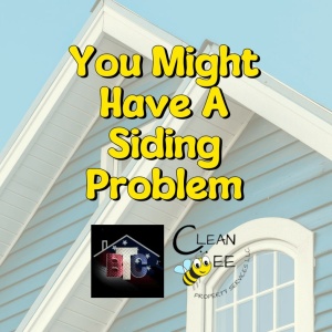 You Might Have A Siding Problem