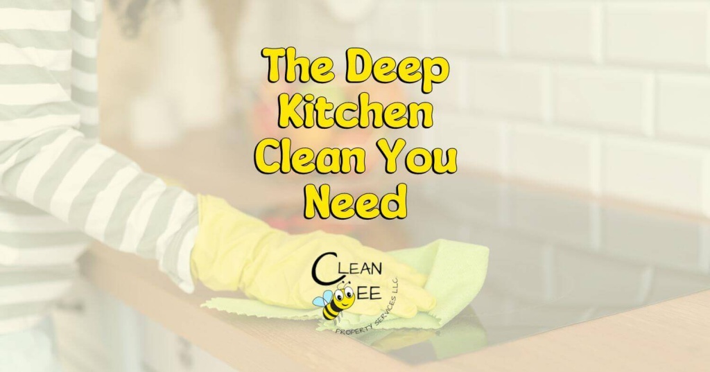 The Deep Kitchen Clean You Need