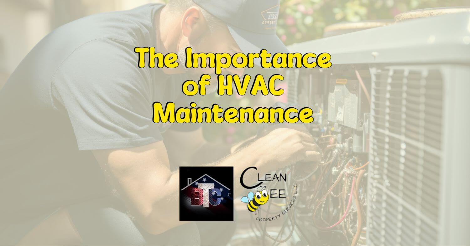 The Importance Of HVAC Maintenance