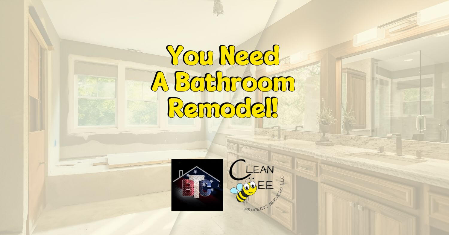 You Need A Bathroom Remodel