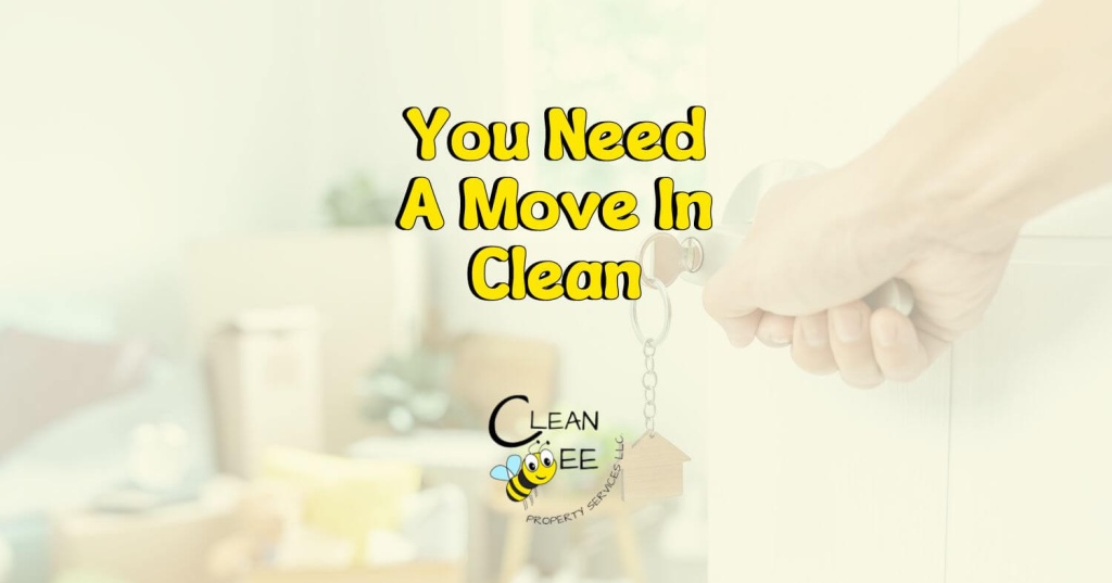 You Need A Move In Clean