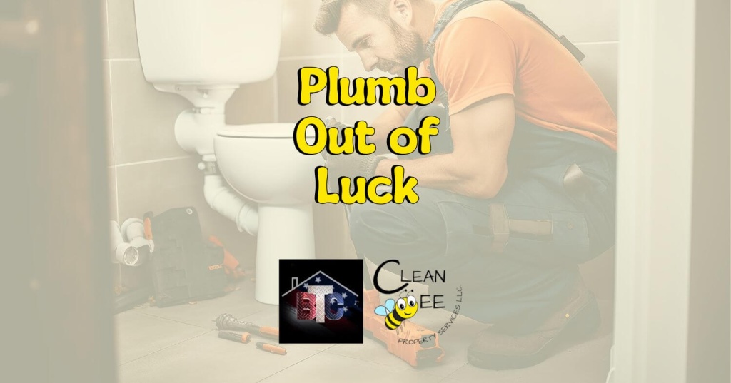 Plumb Out Of Luck