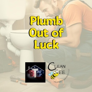 Plumb Out Of Luck