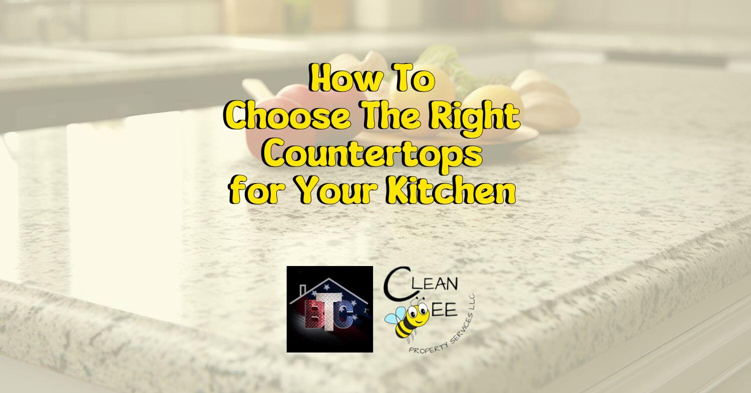 How To Choose The Right Counter Tops For Your Kitchen