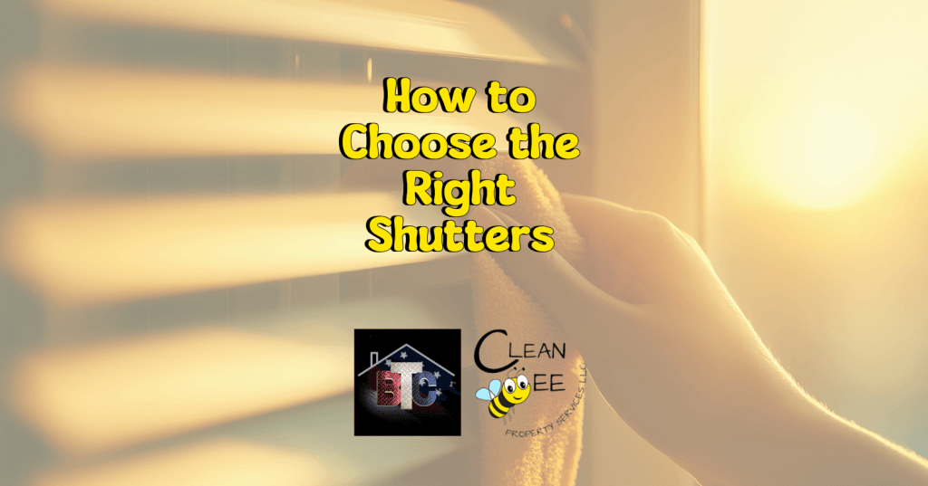 How To Choose The Right Shutters